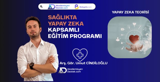 Sağlıkta Yapay Zeka ve Makine Öğrenmesi I Kapsamlı Eğitim Programı